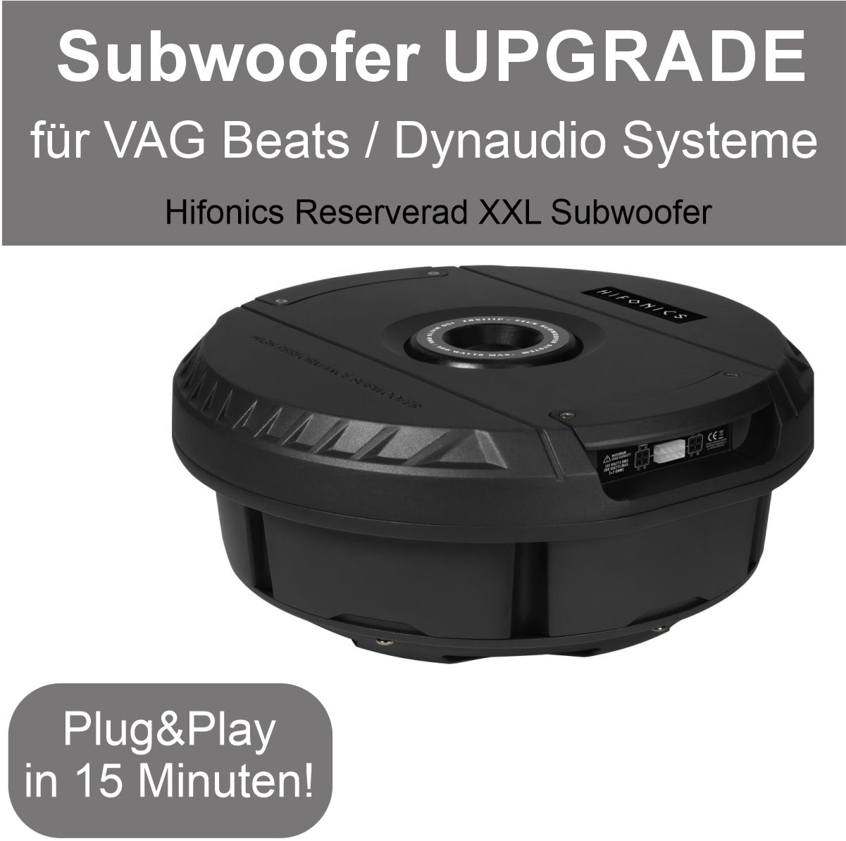 Hifonics Subwoofer UPGRADE für VAG Beats- Dynaudio-Systeme